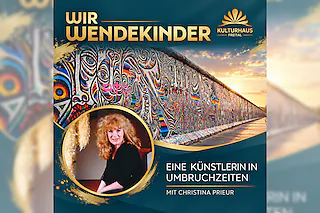 Wir Wendekinder · Eine Künstlerin in Umbruchzeiten