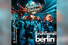 FrühTanz in der Eierschale Dahlem