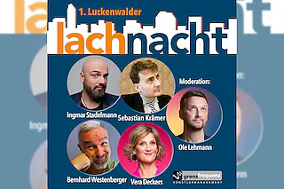 1. Luckenwalder Lachnacht - „Comedy Stand Up Show“