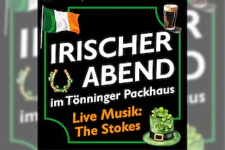 Irischer Abend mit the Stokes - im Tönninger Packhaus