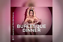 Burlesque Dinner