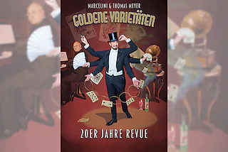 Goldene Varietäten - 20er Jahre Revue