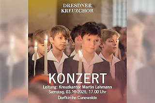 Der Dresdner Kreuzchor - Konzert in der Dorfkirche Cunewalde