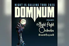 Dominum - Night Is Calling Tour 2026 - Special Guest: The Night Flight Orchestra