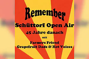 Remember Schüttorf Open Air - Live: Farmes Friend, Grapefruit Dads & Hot Voices
