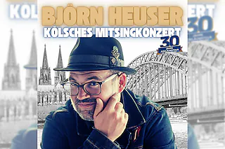 Björn Heuser - 30 Jahre Jubiläumstour 2026 - Kölsches Mitsingkonzert