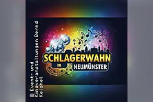 Schlagerwahn in Neumünster
