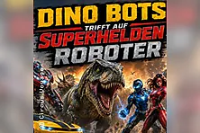 Dino Bots & Superheros