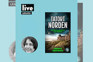 LESUNG: Tatort Norden - Ostfriesland sehen und sterben