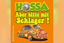 HOSSA - Aber Bitte mit Schlager! / Schlager-Konzertshow