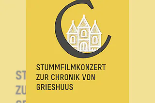 Stummfilmkonzert - Zur Chronik von Grieshuus