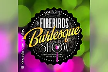 The Firebirds Burlesque Show