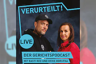 Verurteilt! Der Gerichtspodcast - LIVE