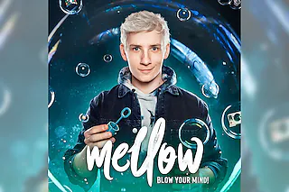 Mellow - Blow Your Mind! - Magie & Illusionen Live!