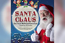 Santa Claus - das neue Weihnachtsmusical (nicht nur) für Kinder