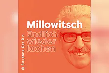 Millowitsch - Endlich wieder lachen