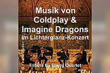 Musik von Coldplay & Imagine Dragons im Lichterglanz-Konzert - Tribute by String