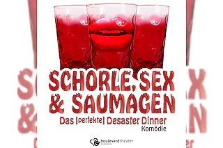 „Schorle, Sex & Saumagen“ - Boulevardtheater Deidesheim