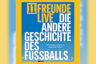 11 Freunde Live - Die andere Geschichte des Fußballs