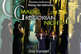 Magic Gregorian Night - Klang der Mönche - Gregorian chants meets pop music