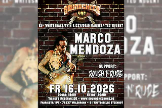 Marco Mendoza (ex- Thin Lizzy,Whitesnake,Journey etc.) + Support: Rough'n'Rude