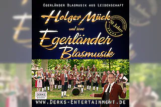 Holger Mück & seine Egerländer Blasmusik - Blasmusik aus Leidenschaft