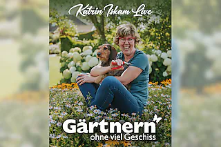 Katrin Iskam - Gärtnern ohne viel Geschiss
