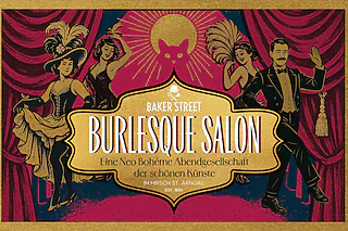 Burlesque Salon - Die Neo Bohème Abendgesellschaft der schönen Künste