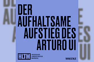 Der aufhaltsame Aufstieg des Arturo Ui - Bertold Brecht /14+/ Premiere