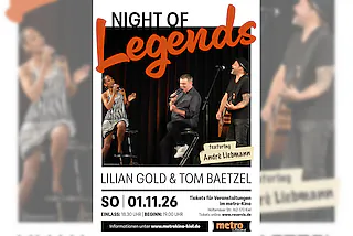 LILIAN GOLD & TOM BAETZEL feat. ANDRE LIEBMANN - NIGHT OF LEGENDS