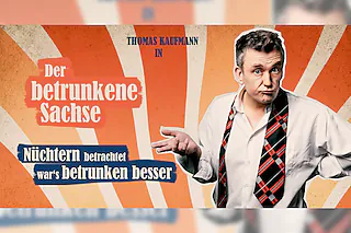 Der betrunkene Sachse - Thomas Kaufmann