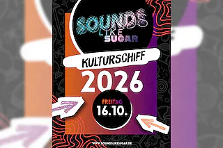 Sounds Like Sugar - Kulturschiff 2026