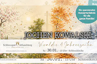 Familienkonzert: Vivaldis 4 Jahreszeiten - Premiere mit Jochen Kowalski als Sprecher