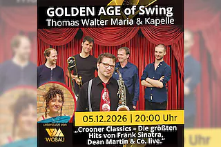 GOLDEN AGE of Swing - Crooner Classics mit Thomas Walter Maria & Kapelle | Magdeburg | machwerk