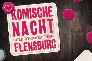 1. KOMISCHE NACHT FLENSBURG