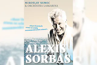 „Alexis Sorbas“ nach Nikos Kazantzakis - mit Miroslav Nemec & Orchistra Laskarina