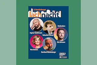 3. Brandenburger Lachnacht - Ein fabelhafter Mix aus Kabarett und Comedy