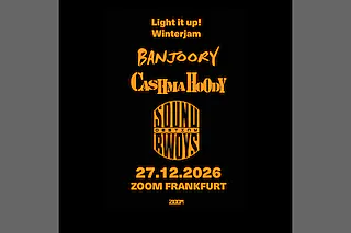 Light it up! - Winterjam mit Banjoory, Cashma Hoody & Soundbwoys Destiny