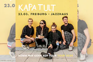 Kapa Tult - Immer alles gleichzeitig-Tour 2026