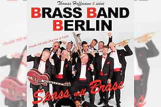 Spass mit Brass - Brass Band Berlin