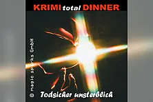 KRIMI total DINNER - Todsicher unsterblich