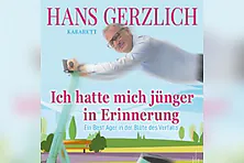 Hans Gerzlich - Ich hatte mich jünger in Erinnerung