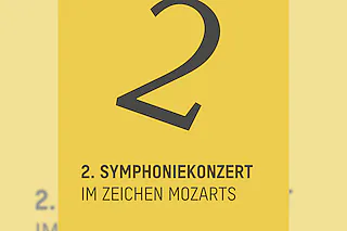 2. Symphoniekonzert - Im Zeichen Mozarts