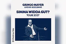 GRINGO MAYER und die Kegelband - SIMMA WIDDA GUT? TOUR 27
