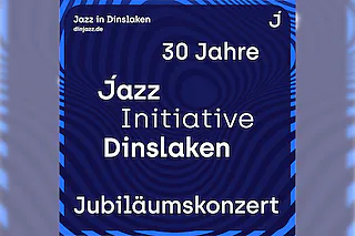 DinJazz Allstars feat. Heiner Wiberny / Trio Al-Amrie/Günther/Meisner - Jubiläumskonzert - 30 Jahre Jazz Initiative Dinslaken