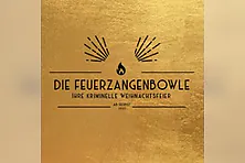Die Feuerzangenbowle - Ihre kriminelle Weihnachtsfeier
