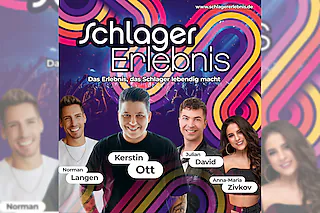„SchlagerErlebnis“ KERSTIN OTT, Norman Langen, Anna Maria Zivkov, Julian David