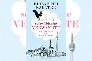 Elisabeth Kabatek - Siebzehn schwäbische Verwandte - und trotzdem ein Liebesroman