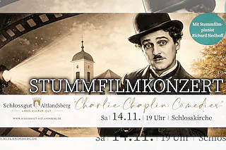Stummfilmkonzert: „Charlie Chaplin Comedies“ - mit Stummfilmpianist Richard Siedhoff