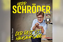 Herr Schröder - Der Rest ist Hausaufgabe